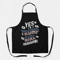Yes I'm A Trump Girl No Apologies 2024 Election