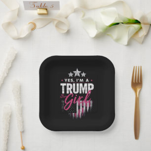 Yes I'm A Trump Girl No Apologies 2024 Election Paper Plate