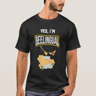 Yes I'M Beelingual Beekeeper T-Shirt