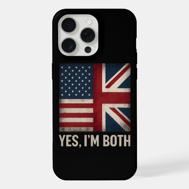 Yes I'm Both American British Flags Pride iPhone Case (Back)