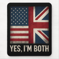 Yes I'm Both American British Flags Pride