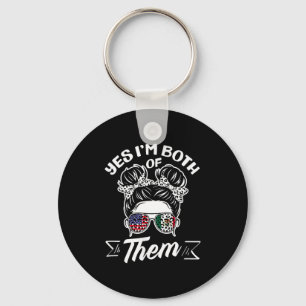 Yes i'm both of them american mexican heritage Yes Key Ring