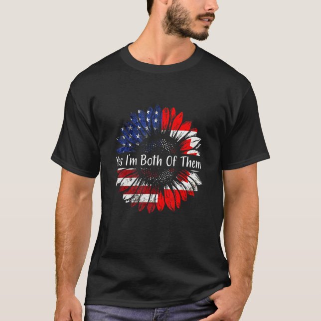 Yes I'm Both Of Them Half American Half Canadian D T-Shirt (Front)