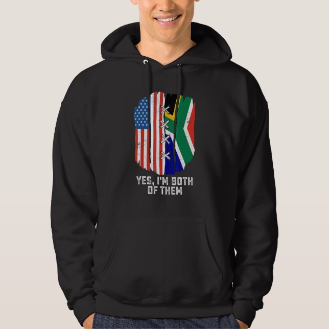 Yes, I'm Both Of Them Half American Half South Afr Hoodie (Front)
