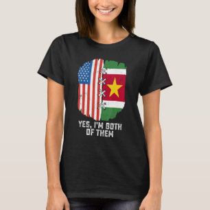 Yes, I'm Both Of Them Half American Half Surinames T-Shirt