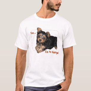 Yes..., I'm in charge! T-Shirt