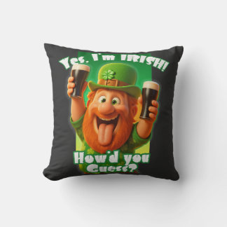 Yes, I'm IRISH! How'd you guess? Cushion