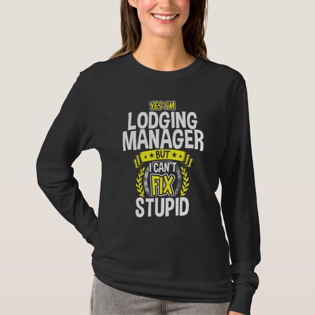 Yes, I'm Lodging Manager T-Shirt (Front)