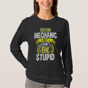 Yes, I'm Mechanic T-Shirt