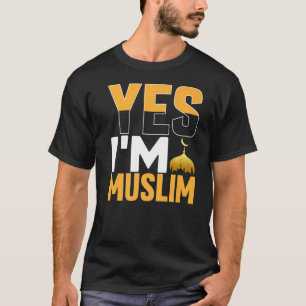 Yes Im Muslim Islamic T-Shirt