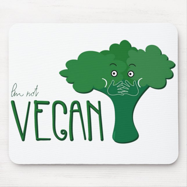 Yes I'm not vegan Cute with broccoli Mouse Mat (Front)