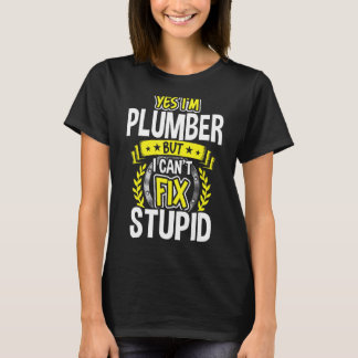 Yes, I'm Plumber T-Shirt
