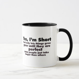 Yes I'm SHORT Mug