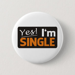 Yes i'm single 6 cm round badge