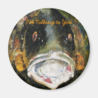 Yes, I'm speakin' to you Magnet