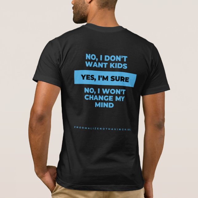 Yes, I'm Sure T-Shirt (Back)