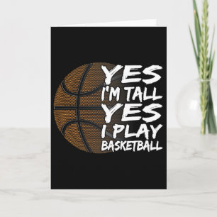 Yes I'm Tall Yes I Play Sketll For Men Women Kids Card