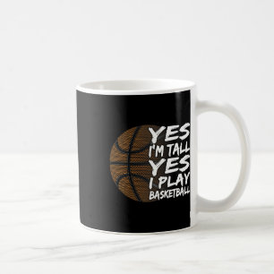 Yes I'm Tall Yes I Play Sketll For Men Women Kids Coffee Mug