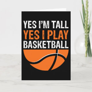 Yes I'm Tall Yes I Play Sketll Player Funny Bll Lo Card