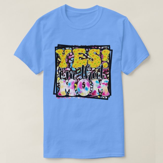 yes im that mum T-Shirt (Design Front)