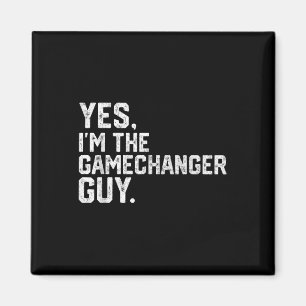 Yes Im The Gamechanger Guy Funny Baseball  Magnet