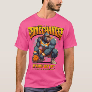 Yes I'M The Gamechanger Guy Funny Basketball Goril T-Shirt