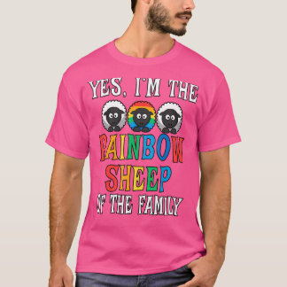 Yes I'm The Rainbow Sheep Of The Family Farmer Rai T-Shirt