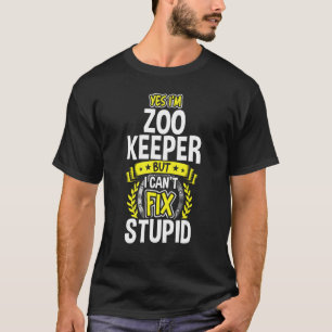 Yes, I'm Zoo Keeper T-Shirt