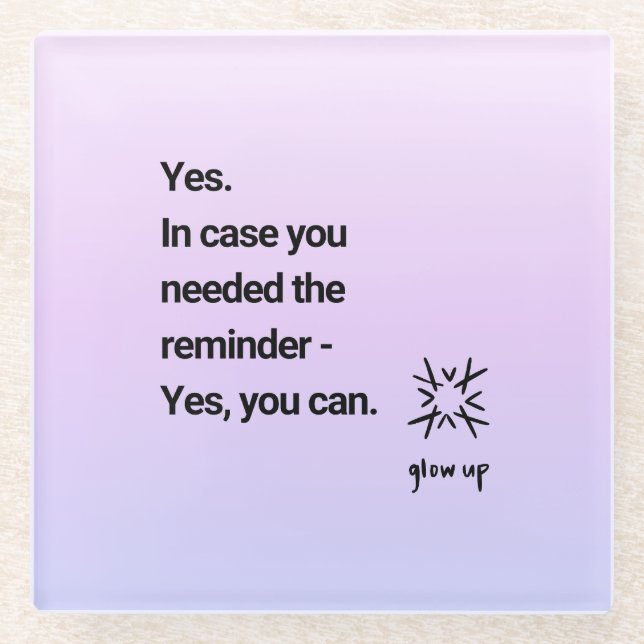 Yes in case you needed the reminder yes you can glass coaster (Front)