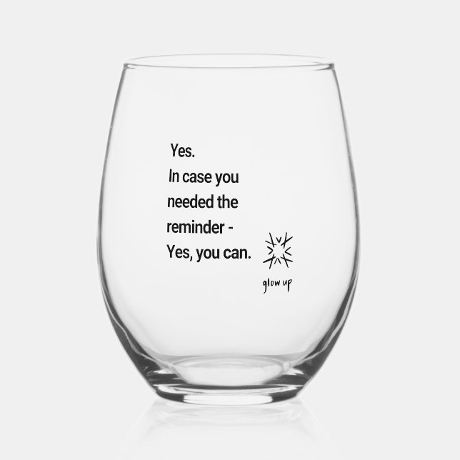 Yes in case you needed the reminder yes you can stemless wine glass (Front)