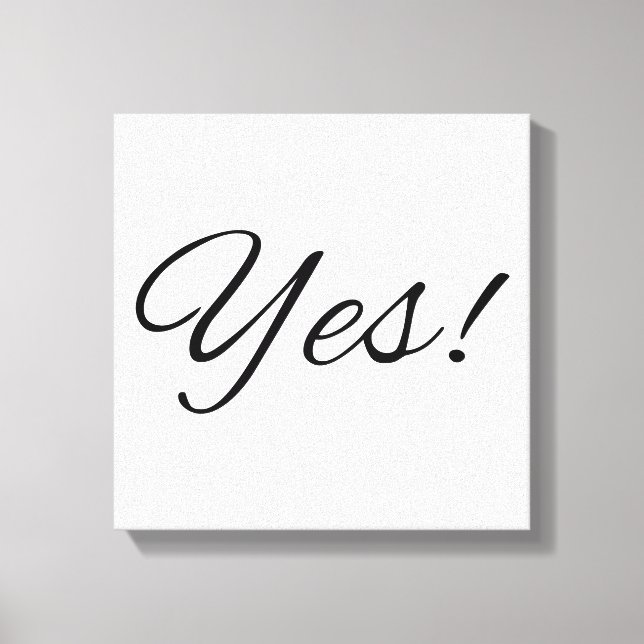 Yes! Inspirational Canvas Print (Front)