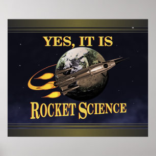 Yes, It Is Rocket Science Poster