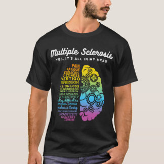 Yes It's All In My Head Multiple Sclerosis Ms T-Shirt