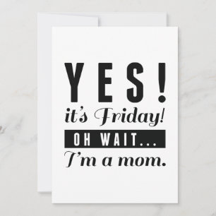 Yes It's Friday Thank You Card