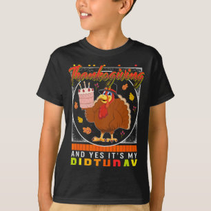 Yes It's My Birthday Turkey Autumn Fall Costume  T-Shirt