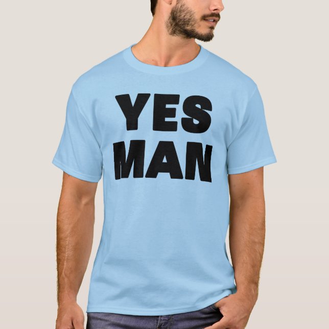 Yes Man T-Shirt (Front)