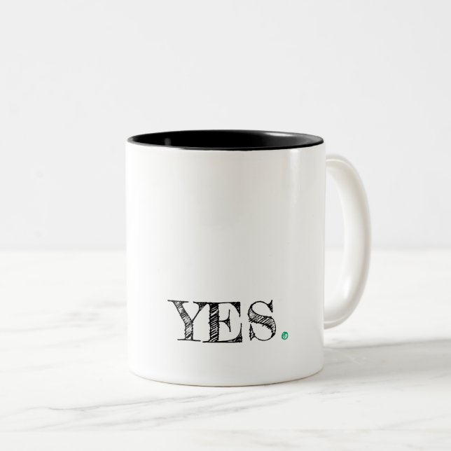 YES. Modern Typography Artisan Motivational Fun Two-Tone Coffee Mug (Front Right)