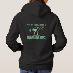 Yes, My Husband Is A Mechanic - Mechanic's Wife Hoodie