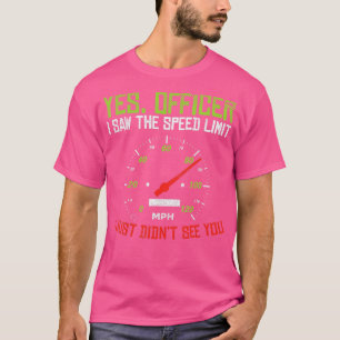 Yes Officer Speeding Funny Racing Race Car Driver T-Shirt