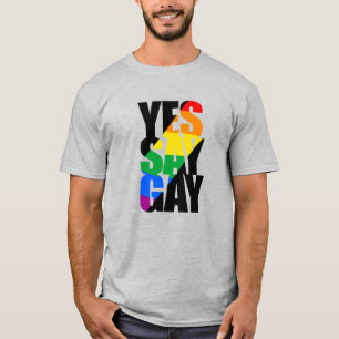 Yes Say Gay - Rainbow banner T-Shirt