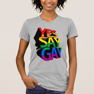 Yes Say Gay T-Shirt