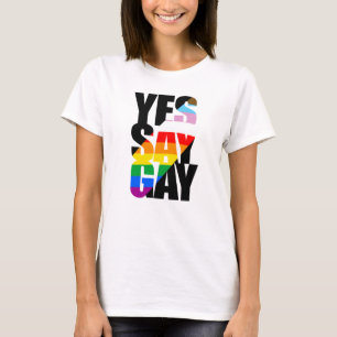 Yes Say Gay T-Shirt
