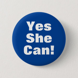 Yes She Can! 6 Cm Round Badge