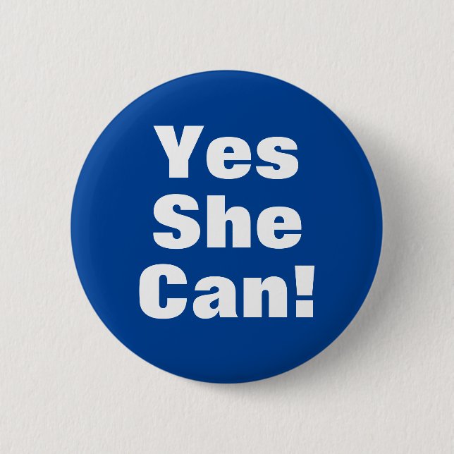 Yes She Can! 6 Cm Round Badge (Front)