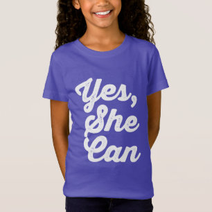 Yes, She Can T-Shirt
