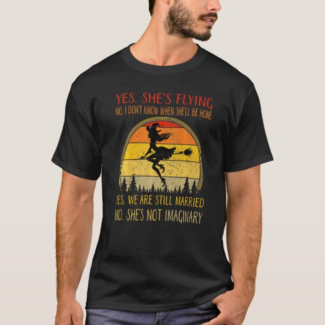 Yes Shes Flying No I Dont Know When Shell Be Home  T-Shirt (Front)