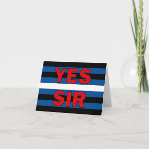 Yes Sir Greeting Card