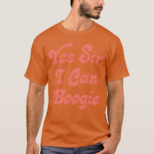 Yes Sir I Can Boogie boy family T-Shirt