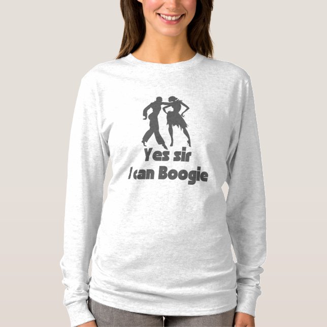 Yes sir  I can Boogie T-Shirt (Front)