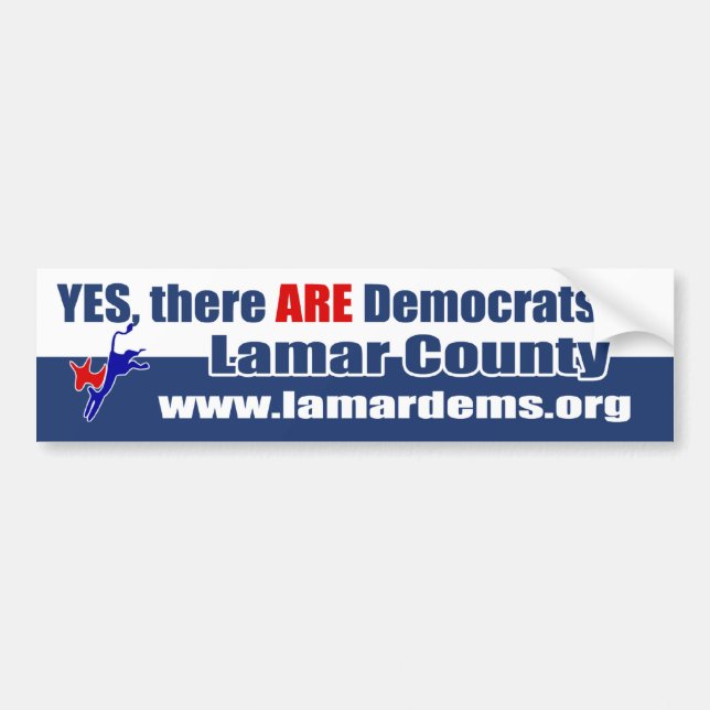 Yes, there ARE Democrats in Lamar County Bumper Sticker (Front)